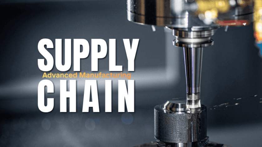 Advanced Manufacturing Supply Chain